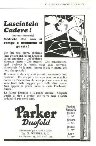 PARKER - Duofold in celluloide - 1928-08-26. L'Illustrazione Italiana - Anno LV - N.35 - pag.IV.jpg (777.09 KiB) Visto 3950 volte PARKER - Duofold in celluloide - 1928-08-26. L'Illustrazione Italiana - Anno LV - N.35 - pag.IV
