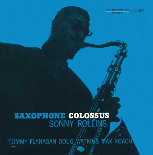 Saxophone colossus - Sonny Rollins , Tommy Flanagan, Doug Watkins, Max Roach.jpg