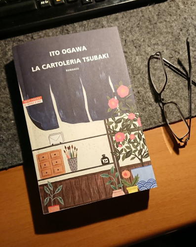 La cartoleria Tsubaki di Ito Ogawa - Ed. Neri Pozza - 301 pagine - 18,00 €